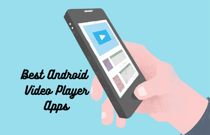 8 Best Android Video Player Apps image